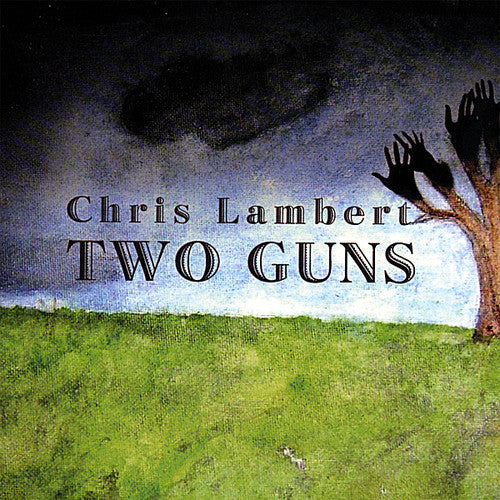 the album cover for Chris Lambert - Two Guns