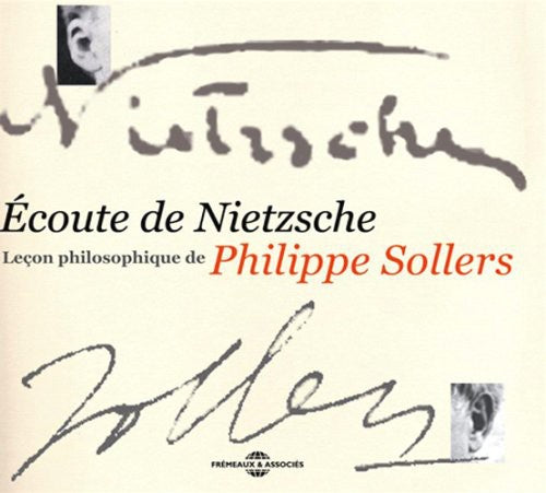 the album cover for Philippe Sollers - Ecoute De Nietzsche: Lecon Philosophique De Philippe Sollers