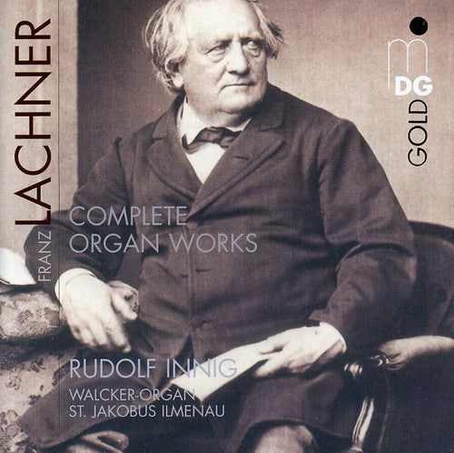 the album cover for F. Lachner - Complete Organ Works