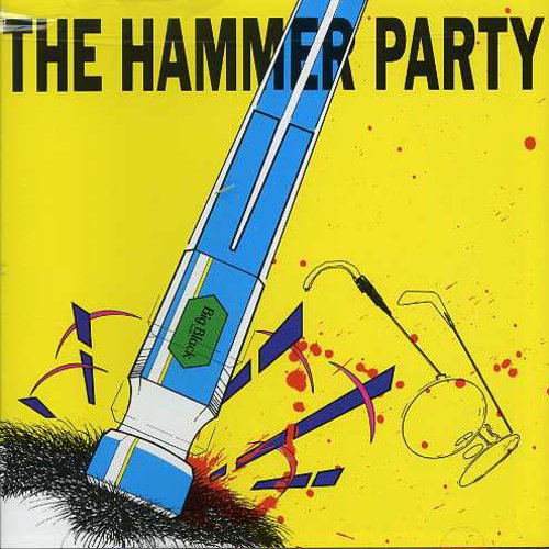 the album cover for Big Black - Hammer Party