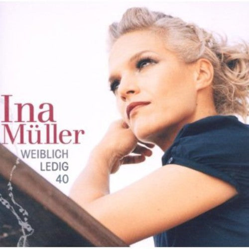 the album cover for Ina Mueller - Weiblich Ledig 40 [Import]