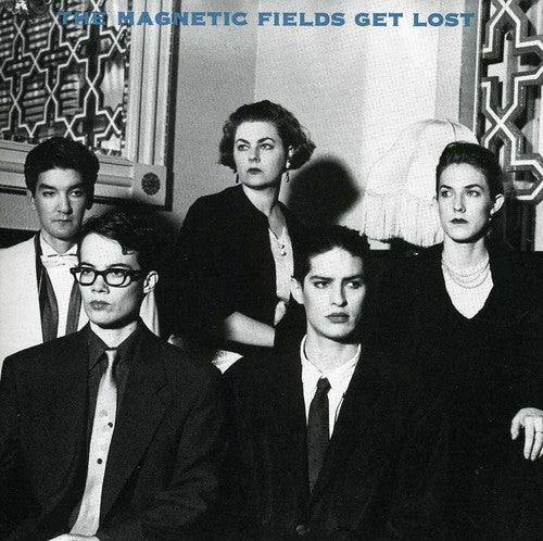 the album cover for The Magnetic Fields - Get Lost