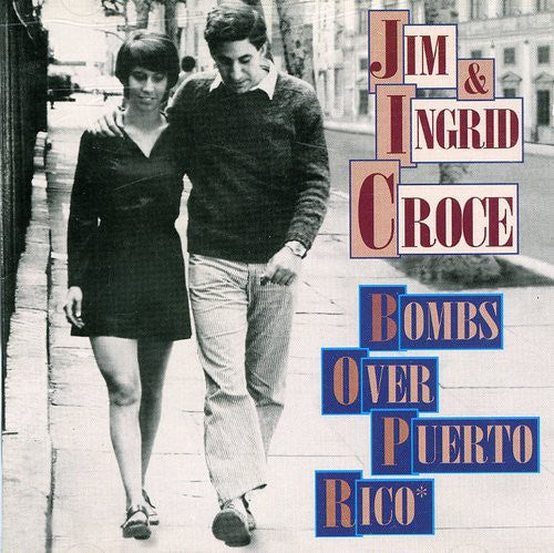 the album cover for Jim Croce & Ingrid - Bombs Over Puerto Rico [Import]