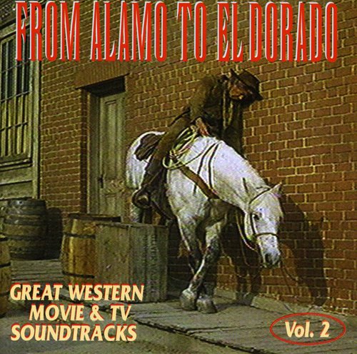 the album cover for From Alamo To El Dorado - From Alamo To El Dorado [Import]