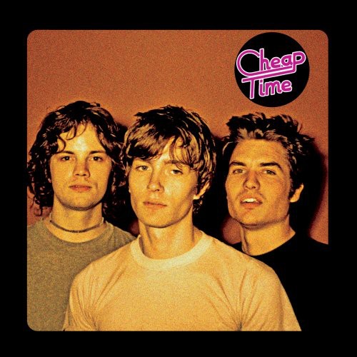 the album cover for Cheap Time - Cheap Time