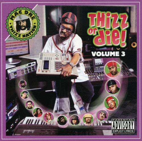 the album cover for Mac Dre - Thizz Or Die, Vol. 3