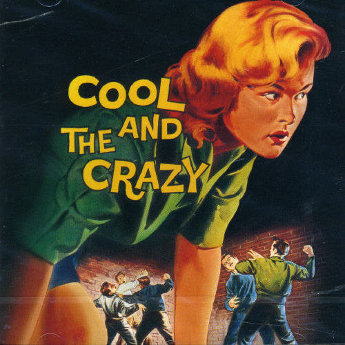 the album cover for Cool & The Crazy - Cool and The Crazy