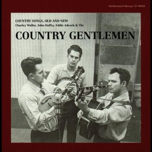 the album cover for Country Gentlemen - Country Songs Old & New