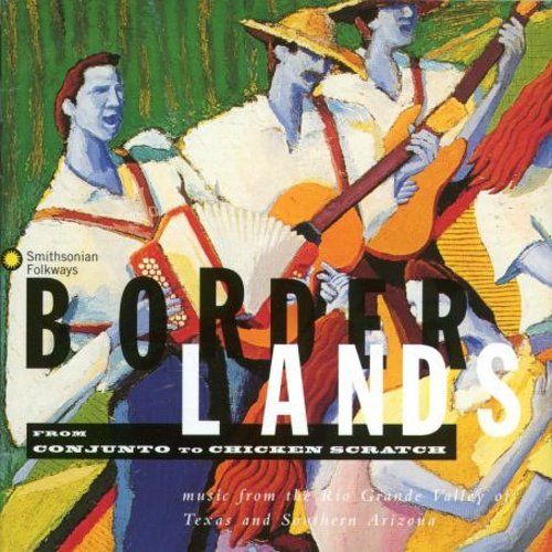 the album cover for Borderlands - Music of the Rio Grande / Various