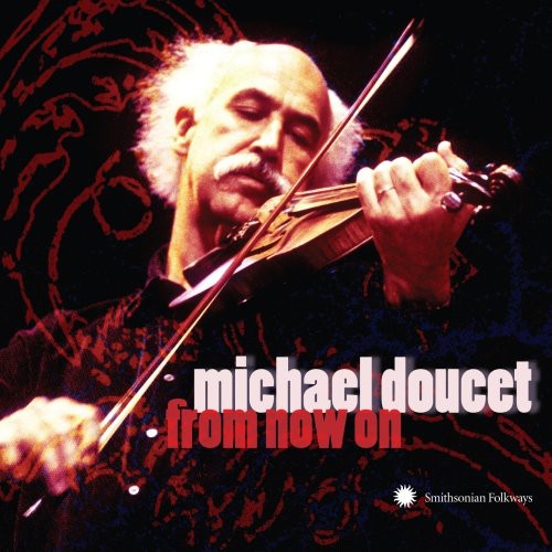 the album cover for Michael Doucet - From Now on