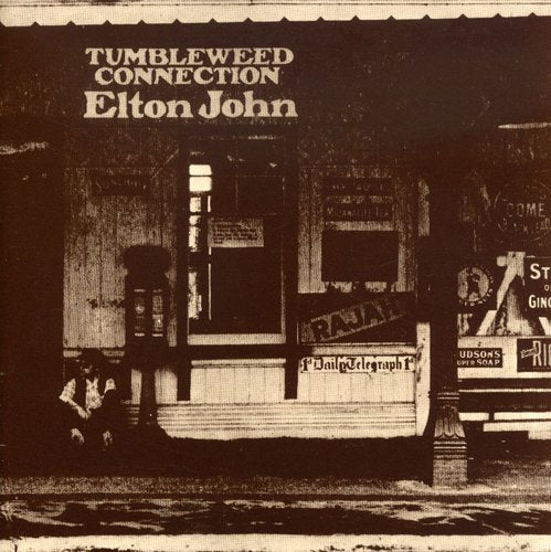 the album cover for Elton John - Tumbleweed Connection [Bonus Tracks] [Remaster]