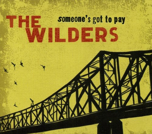the album cover for Wilders - Someone's Got To Play