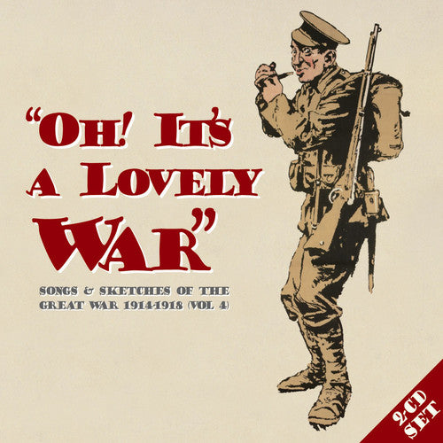 the album cover for Oh! Its A Lovely War - Oh It's A Lovely War, Vol. 4 [2 Discs]