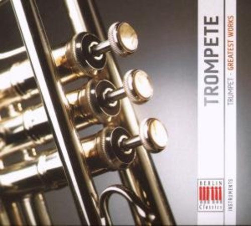 the album cover for Haydn/Bach/Mozart - Trumpet: Greatest Works
