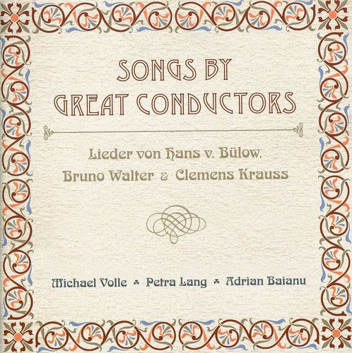 the album cover for Volle/Lang/Baranu - Songs By Great Conductors / Various