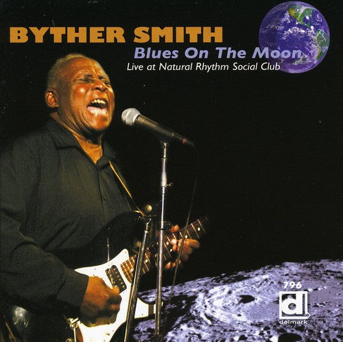 the album cover for Byther Smith - Blues On The Moon, Live At The Rhythm Social Club