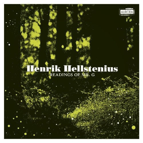 the album cover for Henrik Hellstenius - Readings of Mr G / Hi Ophelia / Ombra Della Sera