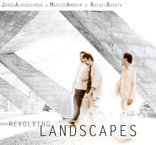 the album cover for Jorge Albuquerque - Revolving Landscapes