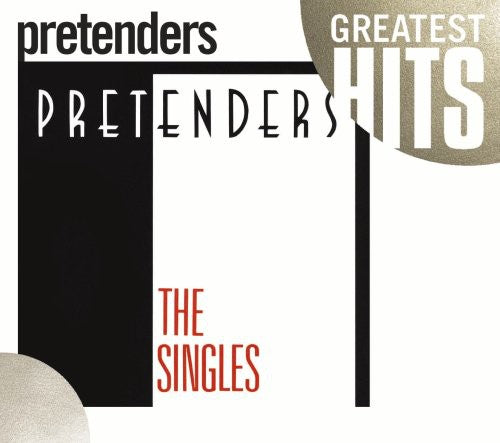 Pretenders - Pretenders: The Singles [CD]
