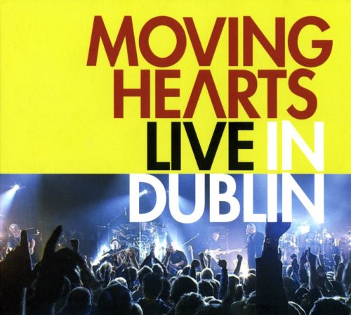 the album cover for Moving Hearts - Live in Dublin