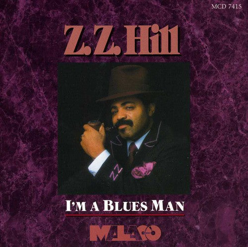 the album cover for Z.Z. Hill - I'm a Blues Man