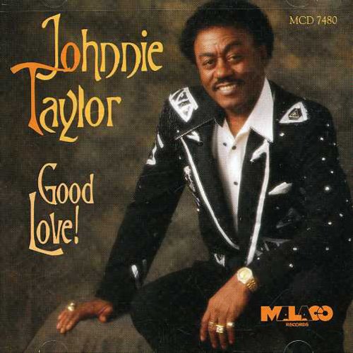 the album cover for Johnnie Taylor - Good Love