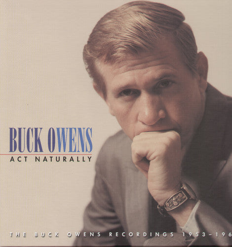 the album cover for Buck Owens - Act Naturally/Buck Owens Recordings 1953-64 [Import]