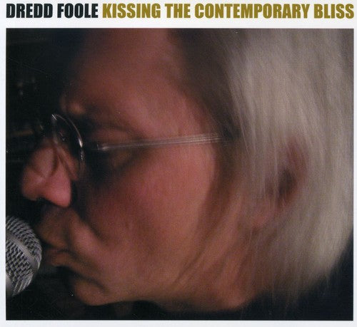 the album cover for Dredd Foole - Kissing The Contemporary Bliss [Cardboard Sleeve]