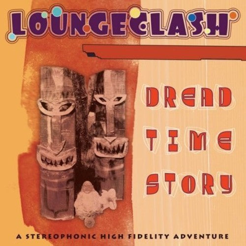 the album cover for Loungeclash - Dread Time Story - Digipak