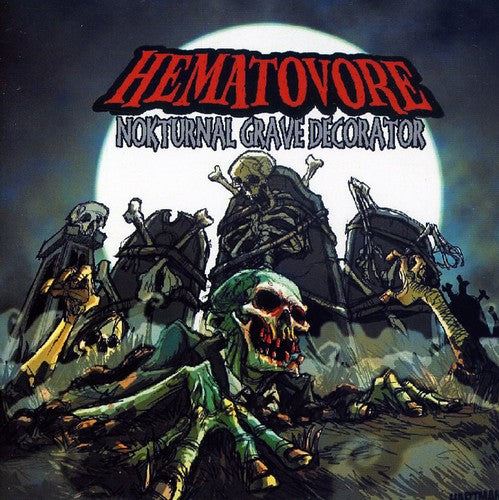 the album cover for Hematovore - Nokturnal Grave Decorator
