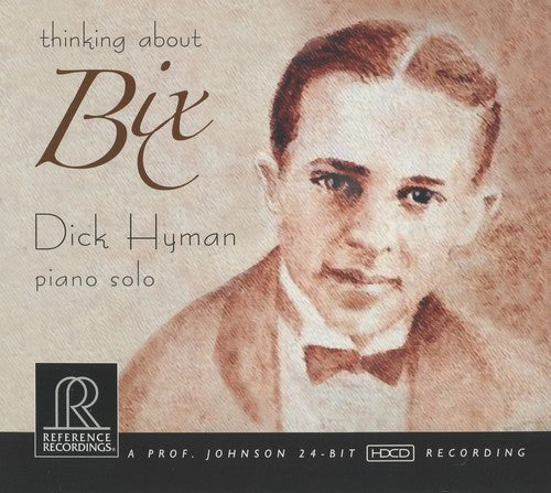 the album cover for Dick Hyman - Thinking About Bix [O-Card Packaging]