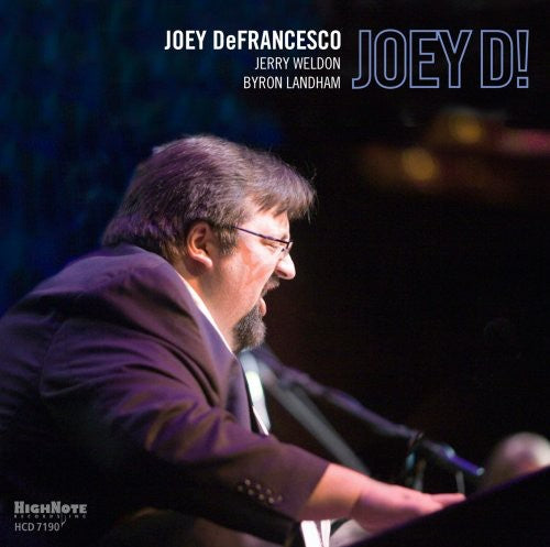 the album cover for Joey Defrancesco - Joey D!