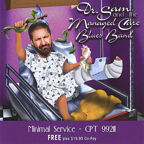 the album cover for Dr Sam & The Managed Care Blues Band - Minimal Service