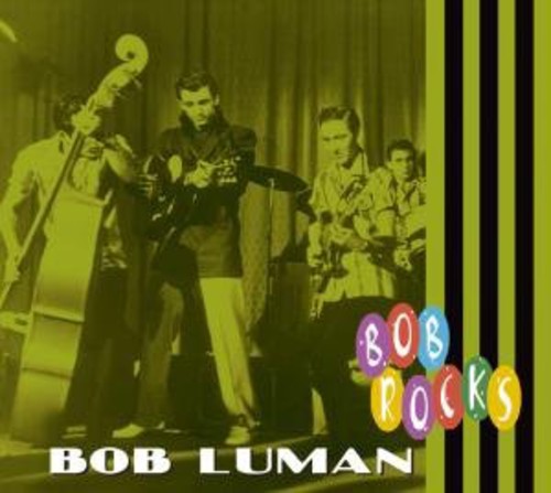 the album cover for Bob Luman - Bob Rocks [Import]