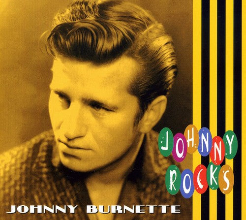 the album cover for Johnny Burnette - Johnny Rocks [Import]