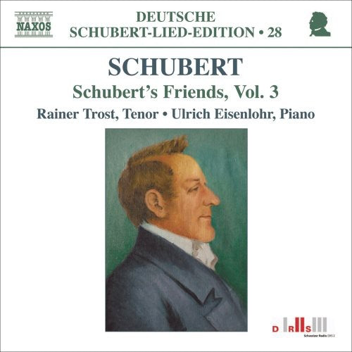 the album cover for Rainer Trost - Schubert's Friend's 3