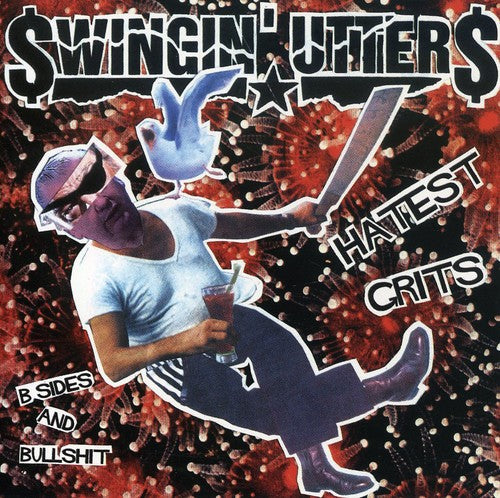 the album cover for Swingin' Utters - Hatest Grits: B-Sides and Bullshit