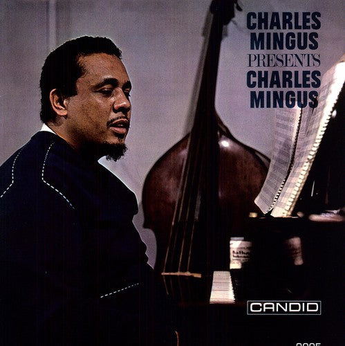 the album cover for Charles Mingus - Charles Mingus Presents Charles Mingus