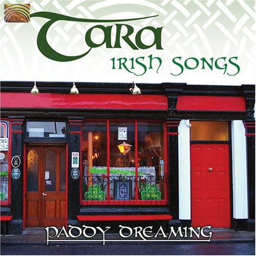 the album cover for Tara - Irish Songs: Paddy Dreaming