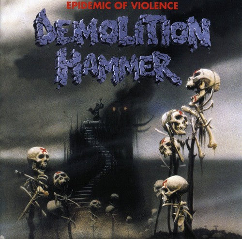the album cover for Demolition Hammer - Epidemic of Violence