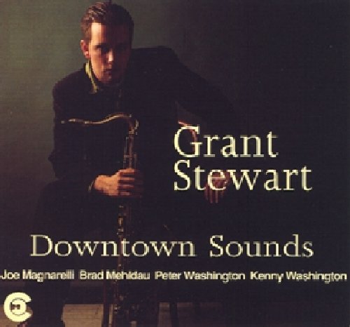 the album cover for Grant Stewart - Downtown Sounds