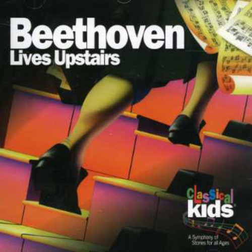 Susan Hammondâ€™s Classical Kids - Beethoven Lives Upstairs [CD]