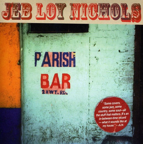 the album cover for Jeb Loy Nichols - Parish Bar