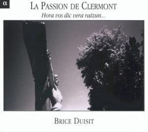 the album cover for La Passion De Clermont-Hor - La Passion de Clermont: Hora Vos Dicvera Raizun