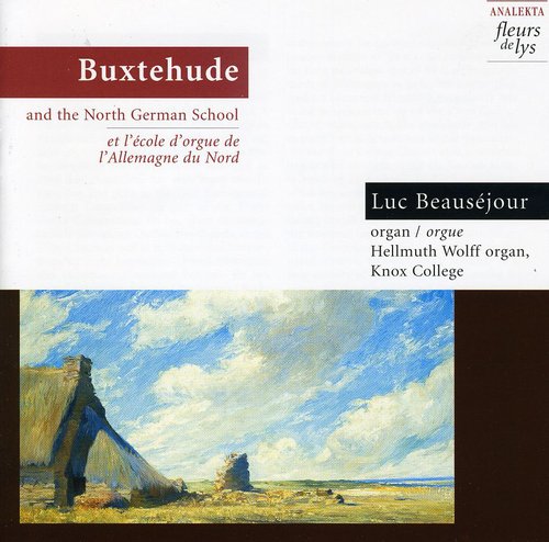 the album cover for Luc BeausÃ©jour - Buxtehude & North German Organ School