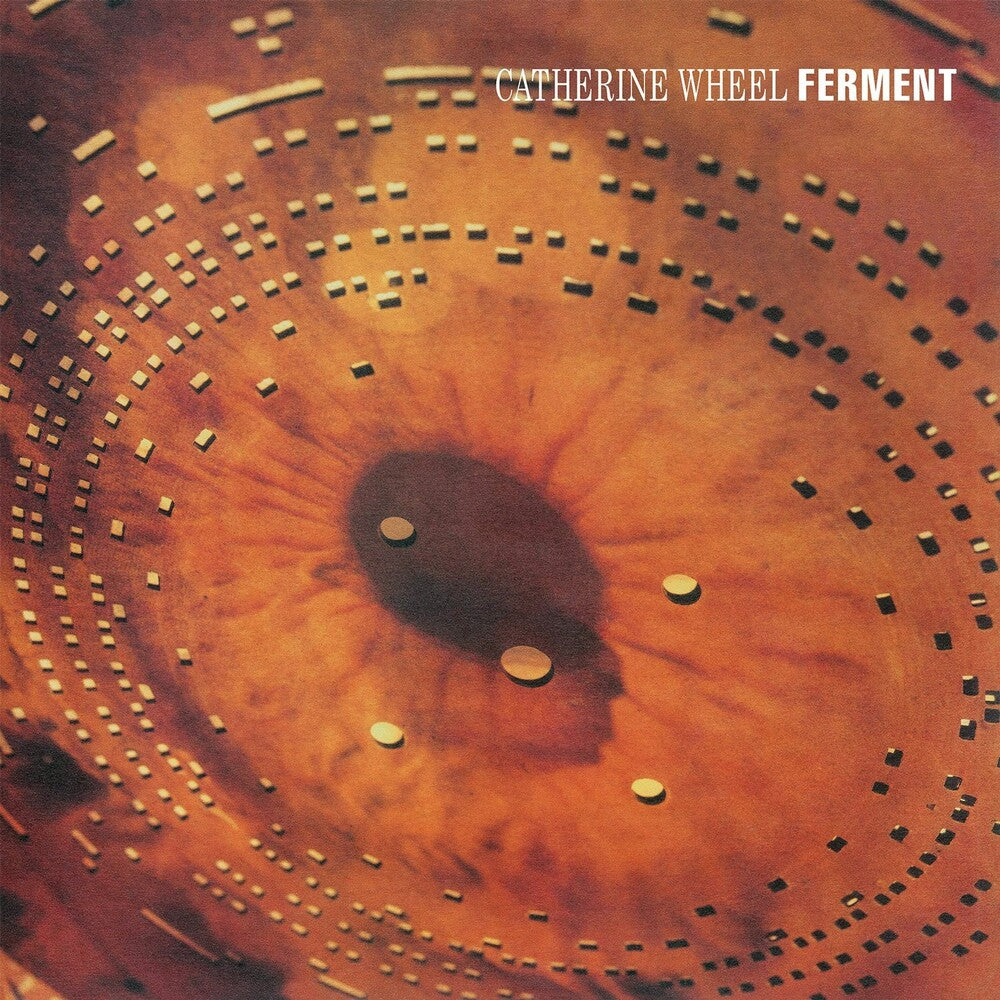 the album cover for Catherine Wheel - Ferment: Special Edition [Import]