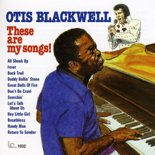 the album cover for Otis Blackwell - These Are My Songs