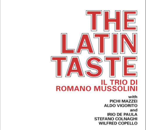 the album cover for Il Trio di Romano Mussolini - Latin Taste [Import]