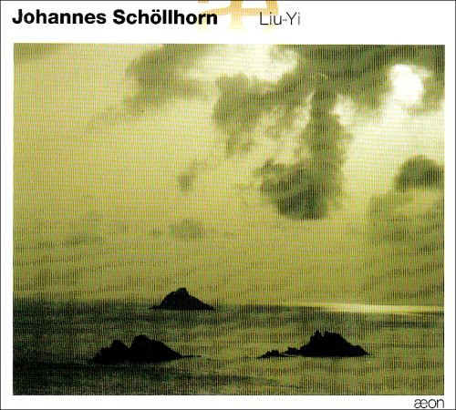 the album cover for Johannes Schollhorn - Liu-Yi