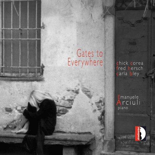 the album cover for Emanuele Arciuli - Gates to Everywhere [Digipak]
